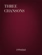 Three Chansons SATB choral sheet music cover